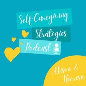 self-caregiving-strategies-podcast self-caregiving-strategies-podcast